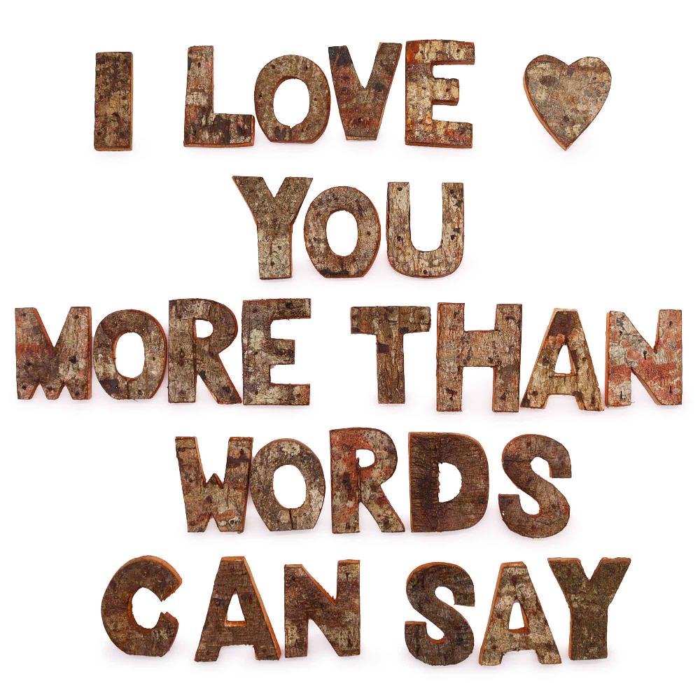 28x Nat Rustic Bark Letters - I love you more than words can say (28)